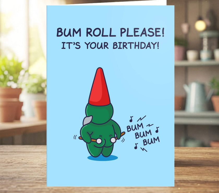 Bum Roll Birthday Card