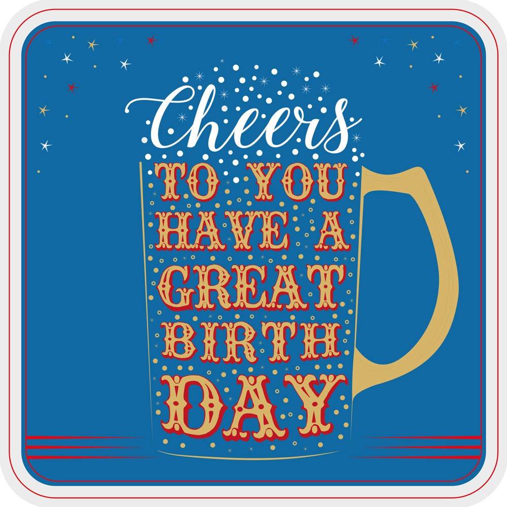 Cheers Great Birthday Card - House of Cards