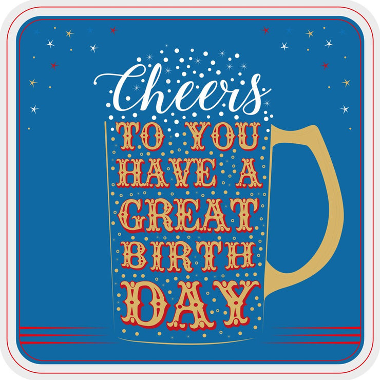 Cheers Great Birthday Card