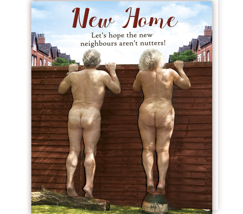 Neighbours Arent Nutters New Home Card