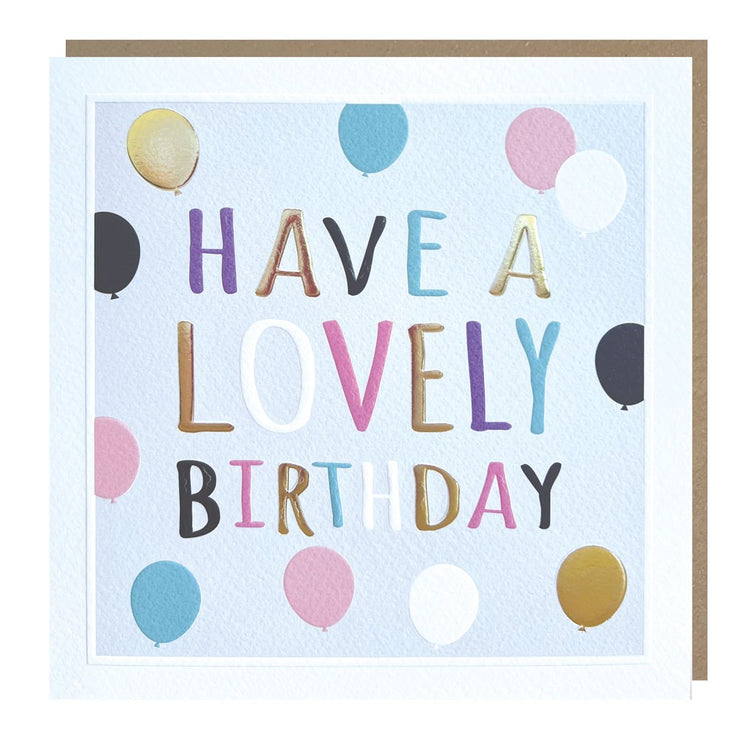 Sparkle Balloons Have a Lovely Birthday Card