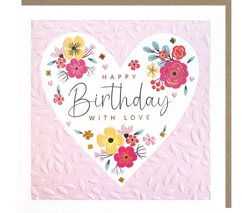 Sparkle Floral Heart With Love Happy Birthday Card