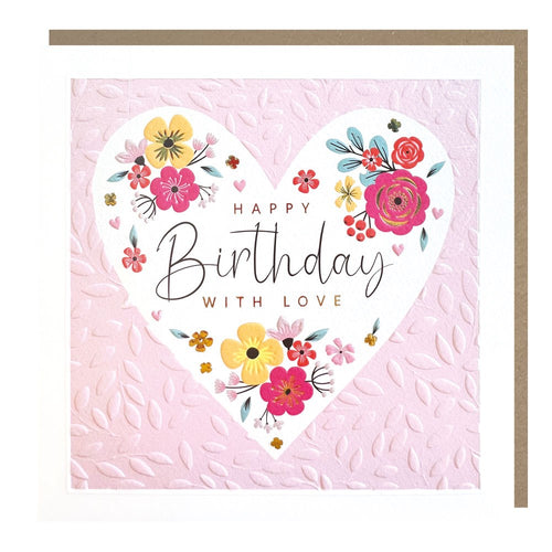 Sparkle Floral Heart With Love Happy Birthday Card