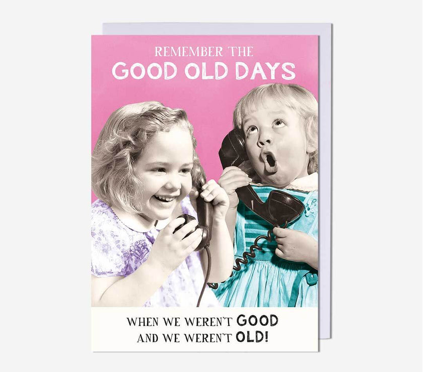 Good Old Days Birthday Card