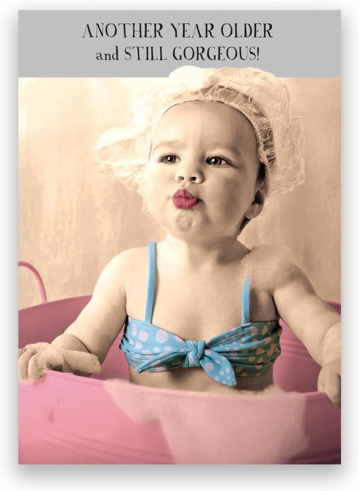 Still Gorgeous Birthday Card
