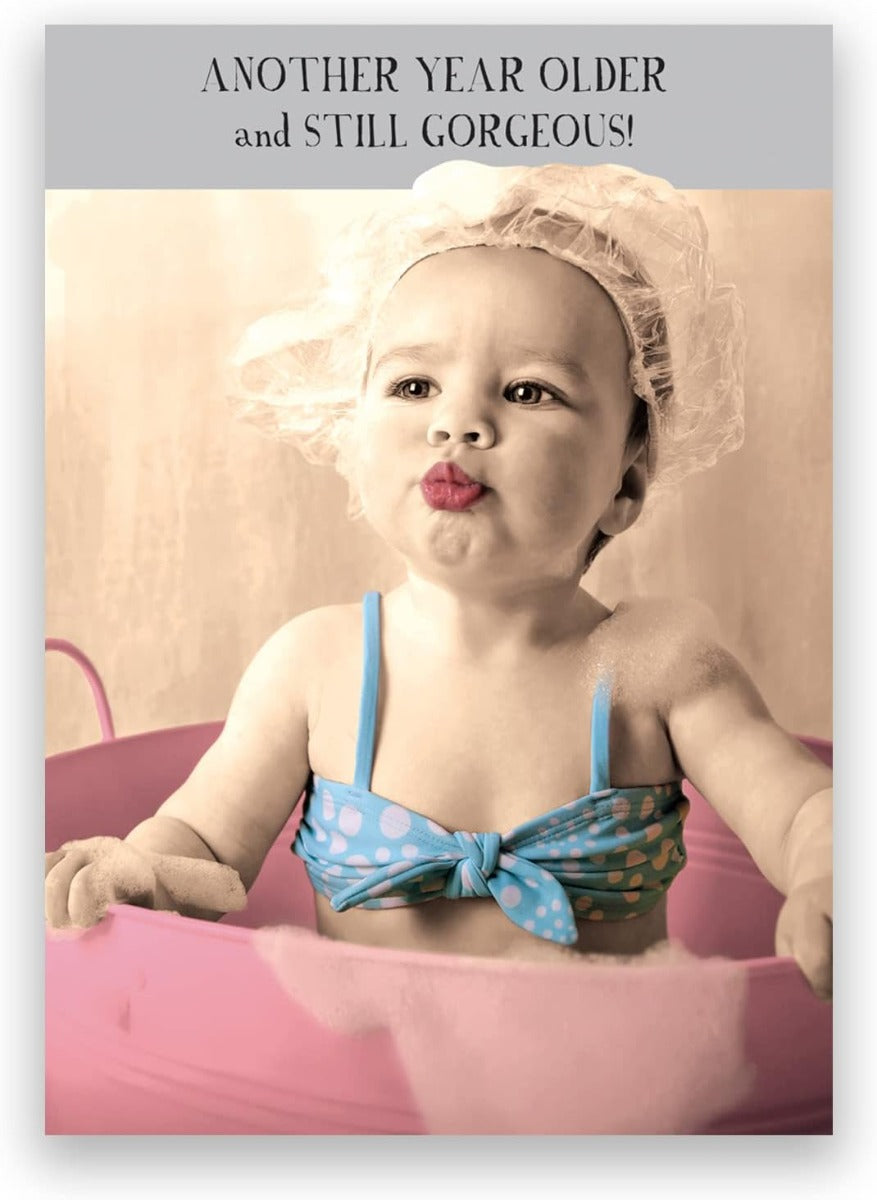 Still Gorgeous Birthday Card