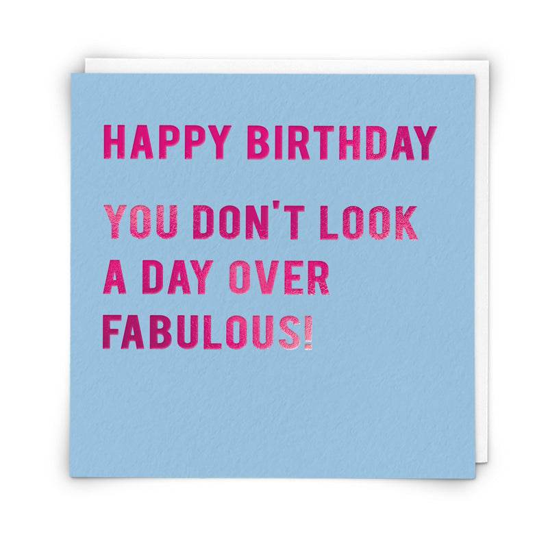 Look Fabulous Birthday Card - House of Cards
