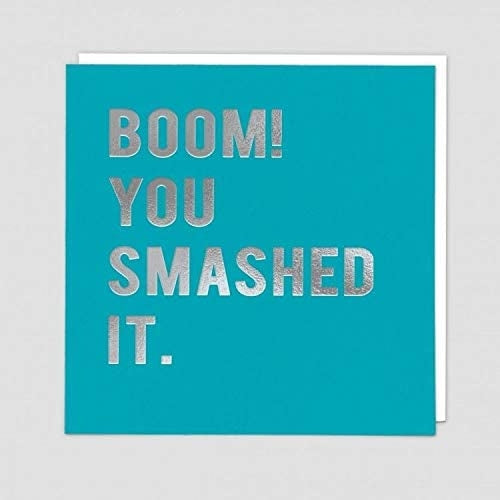 Boom You Smashed It Congratulations Card