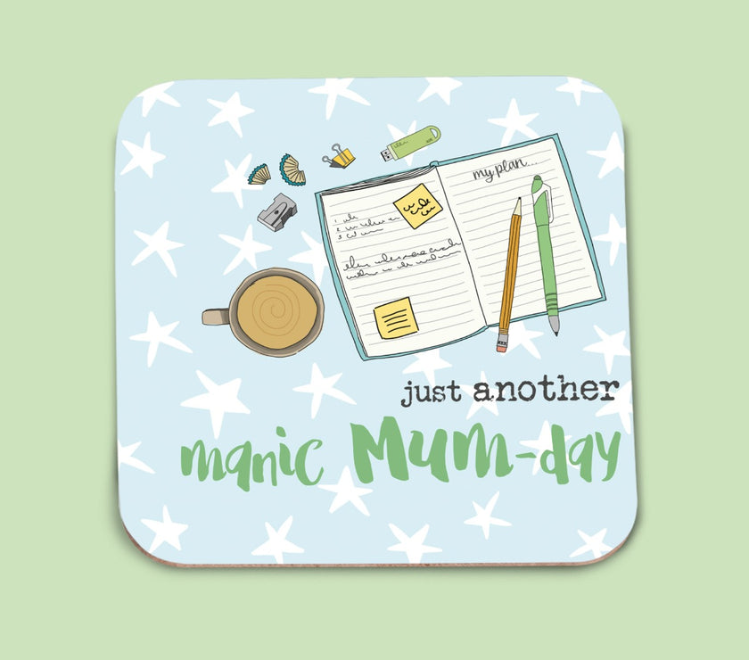 Manic Mum-Day Coaster