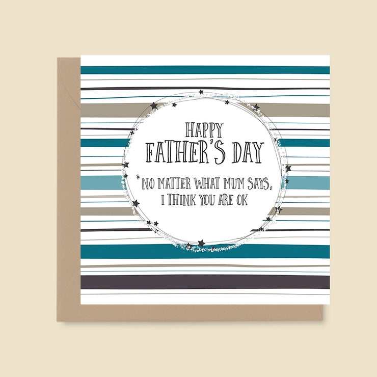 I Think You Are OK Fathers Day Card