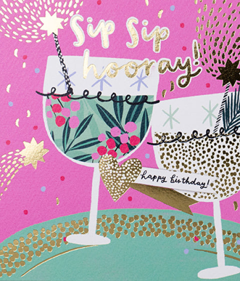 Sip Sip Hooray Happy Birthday Card