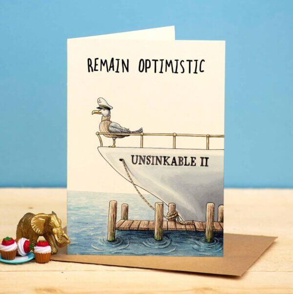 Remain Optimistic Birthday Card