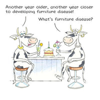 Furniture Disease Birthday Card