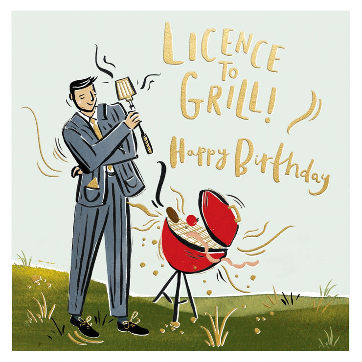 Licence To Grill Birthday Card