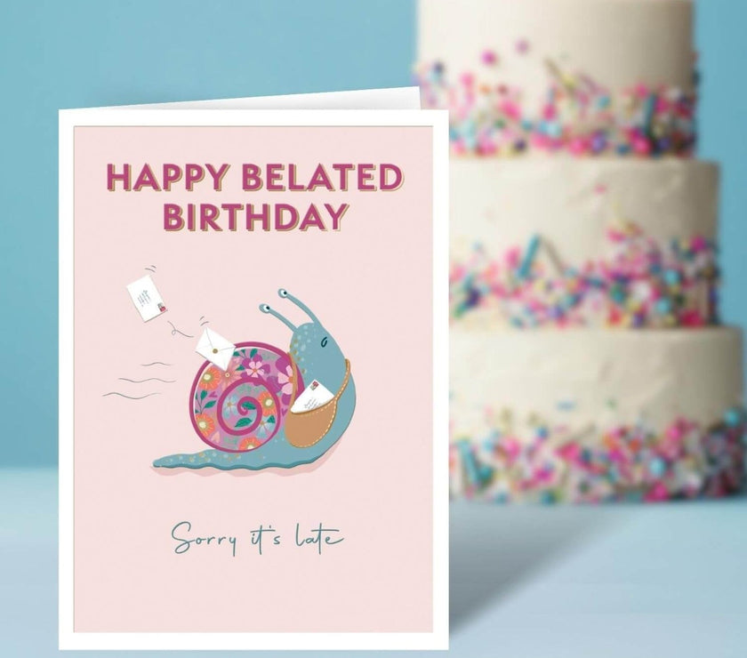 Belated Late Birthday Card