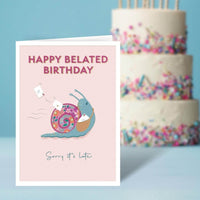 Belated Late Birthday Card