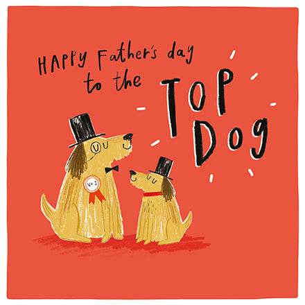 Number One Top Dog Happy Father's Day Card - House of Cards