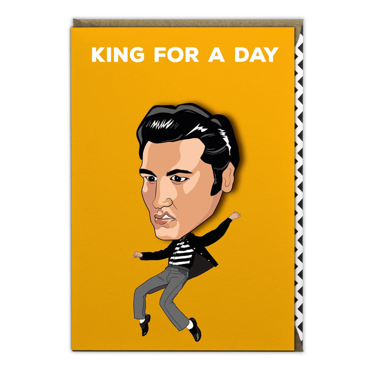 Elvis King For A Day Birthday Card