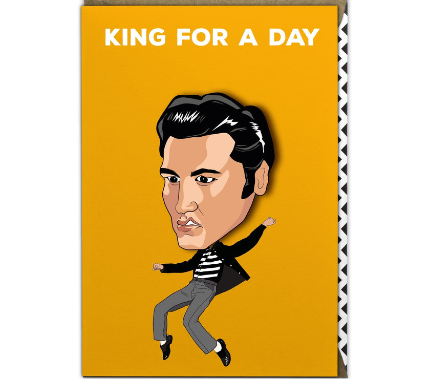 Elvis King For A Day Birthday Card