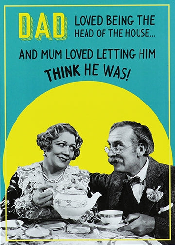 Dad Head of House Fathers Day Card