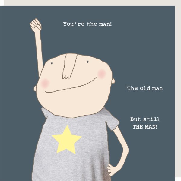 Old But Still The Man Birthday Card