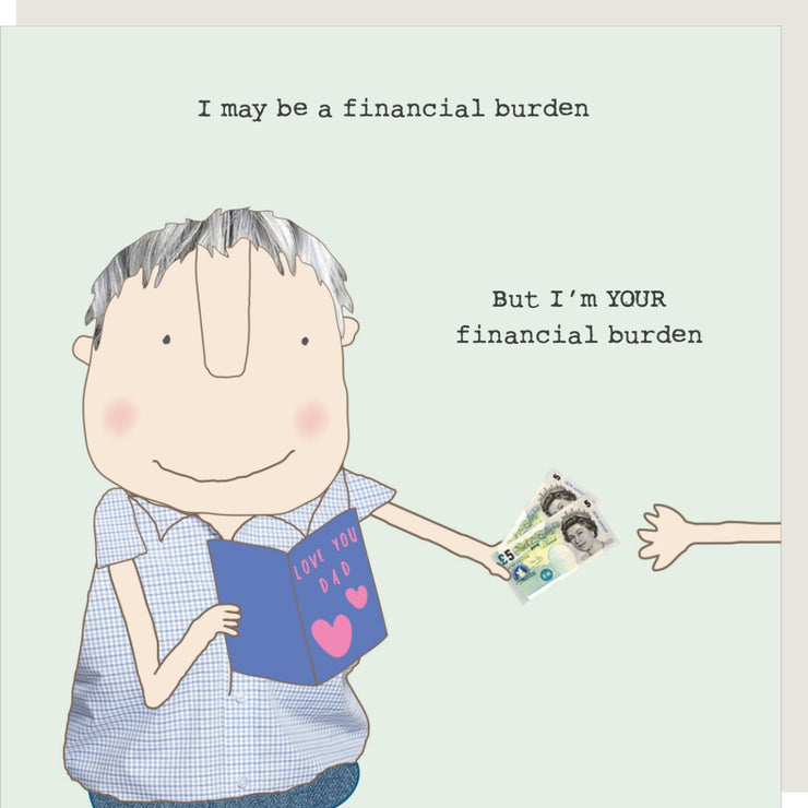 Financial Burden Fathers Day Card