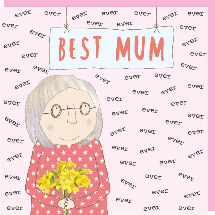 Best Mum Ever Mothers Day Card