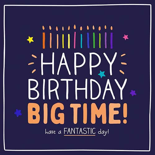 Big Time Happy Birthday Card