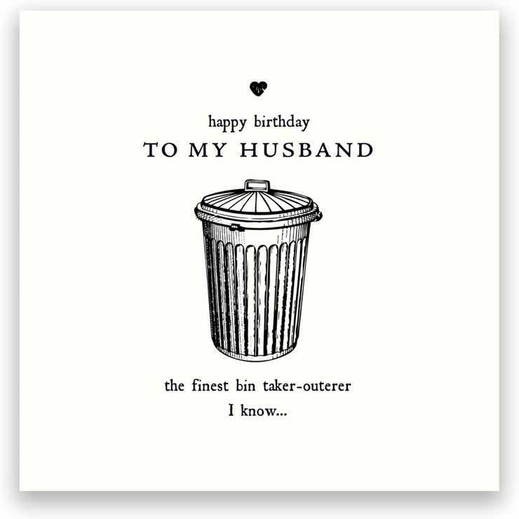 Bin Taker-Outerer Husband Birthday Card