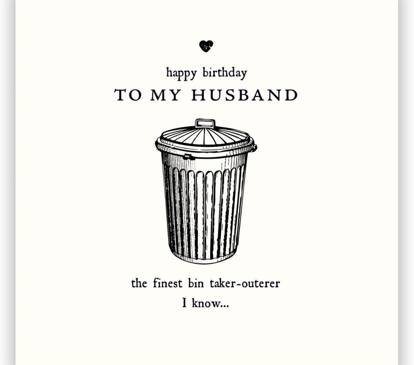 Bin Taker-Outerer Husband Birthday Card