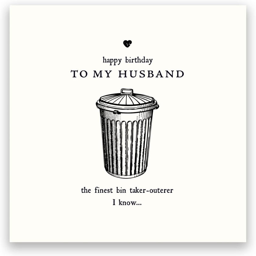 Bin Taker-Outerer Husband Birthday Card