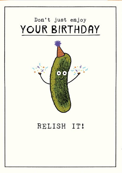 Relish Your Birthday Card
