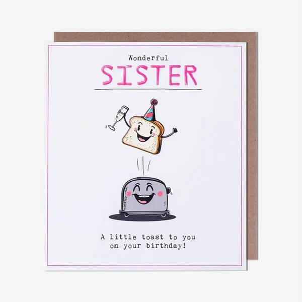 Sister Toast Birthday Card