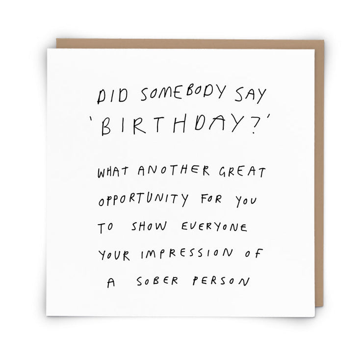 Sober Person Impression Birthday Card