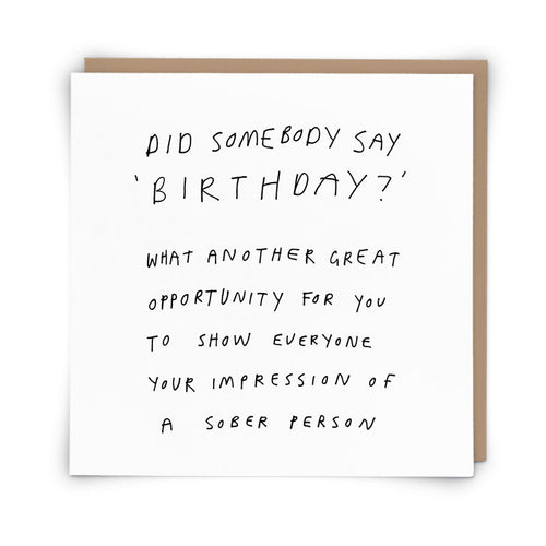 Sober Person Impression Birthday Card