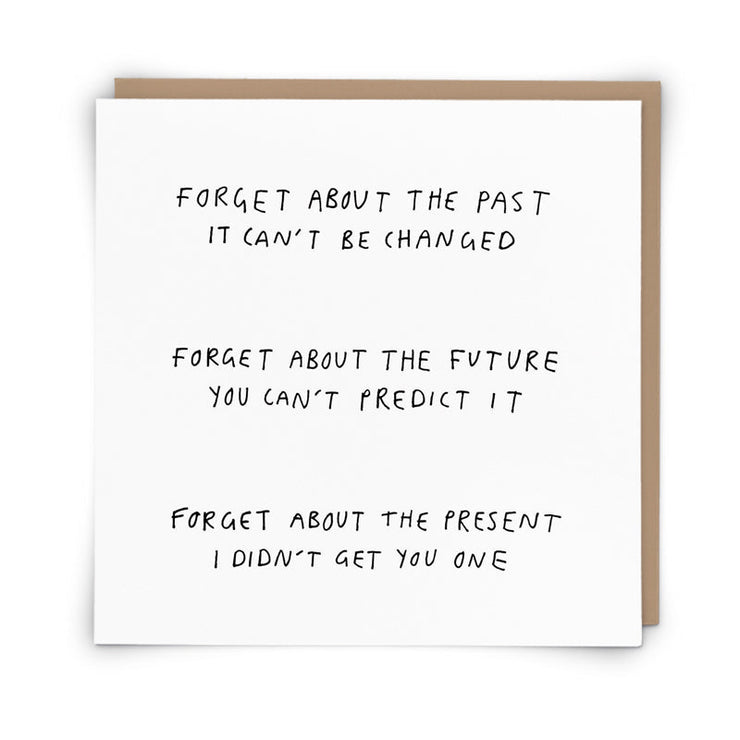 Forget The Past Birthday Card