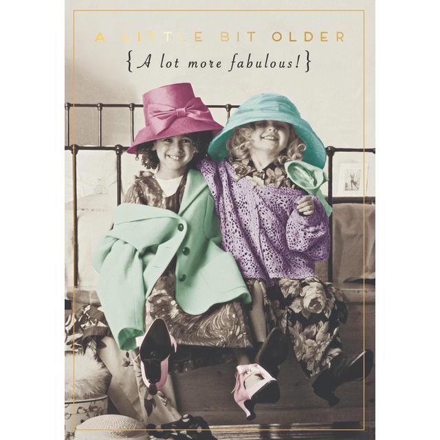 Older More Fabulous Birthday Card