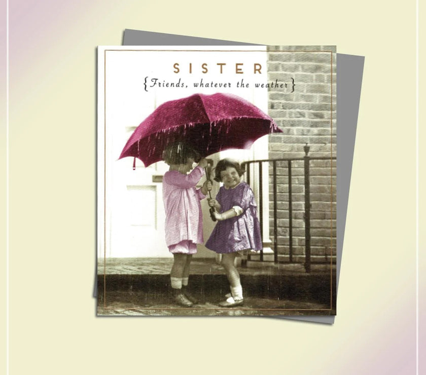 Sister Whatever The Weather Birthday Card