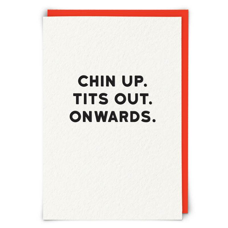 Chin Up Tits Outs Onwards Birthday Card - House of Cards
