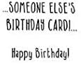 Someone Else's Birthday Card