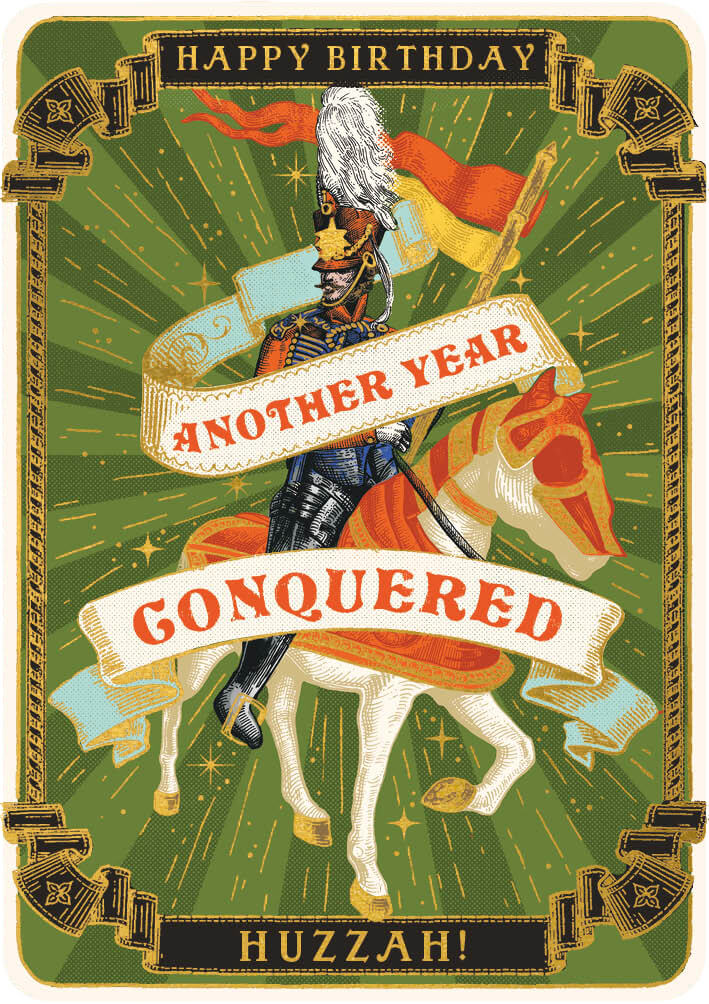Huzzah Conquered Birthday Card