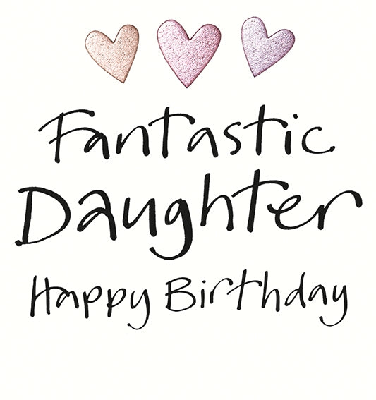 Fantastic Daughter Birthday Card