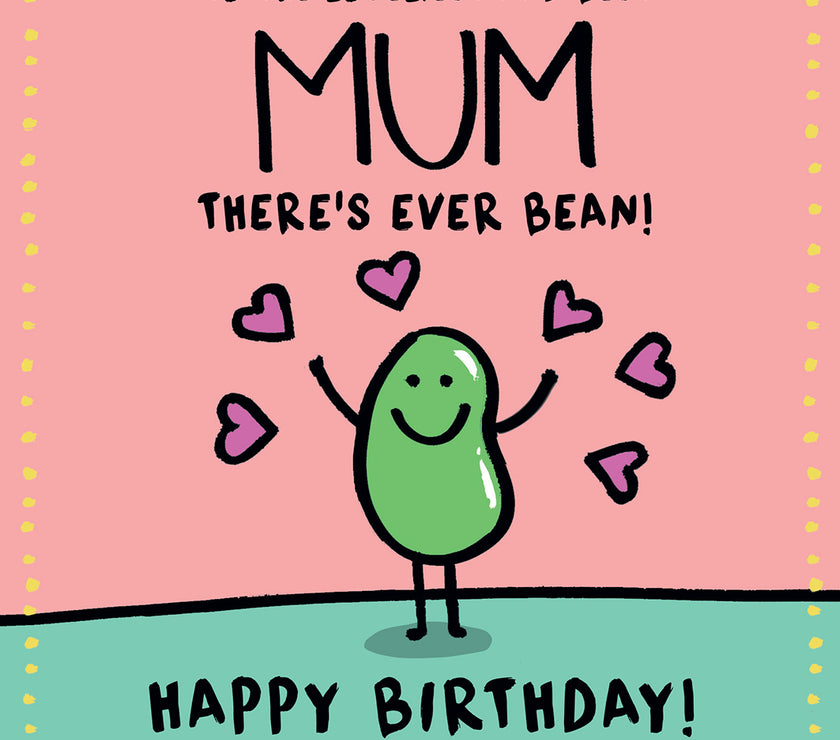 Human Bean Mum Birthday Card