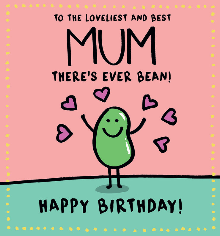 Human Bean Mum Birthday Card