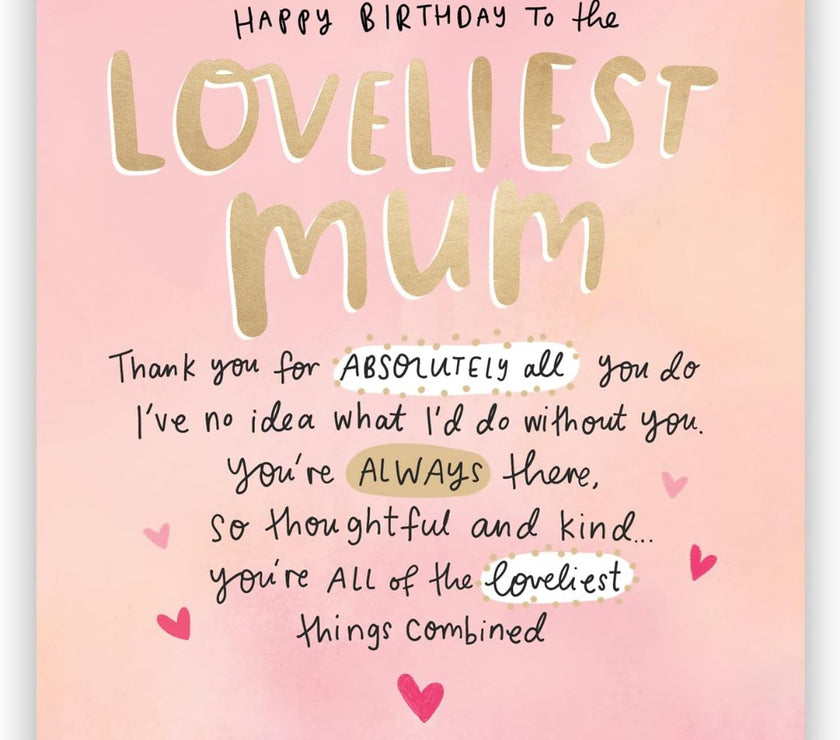 Loveliest Mum Birthday Card