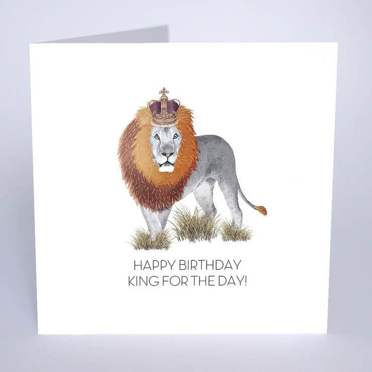 King for the Day Birthday Card