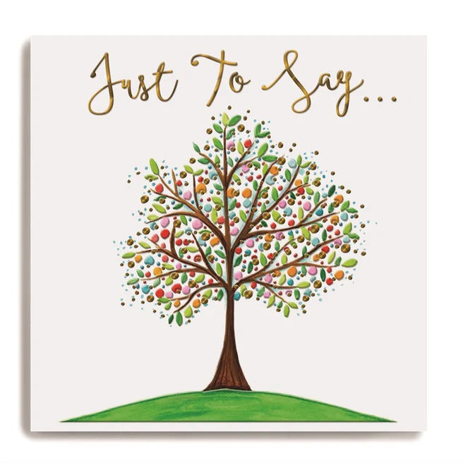 Colourful Tree Just to Say Greeting Card