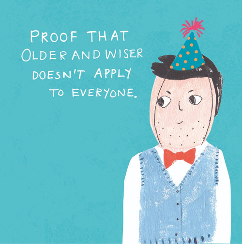 Older and Wiser Birthday Card