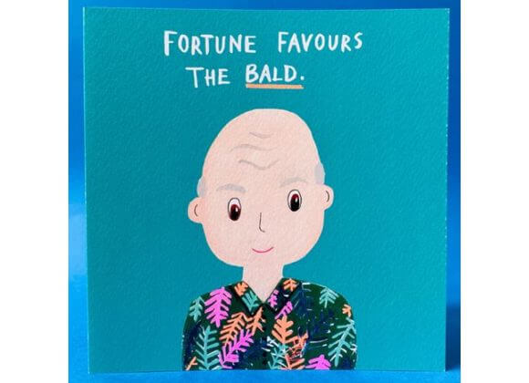 Fortune Favours Bald Birthday Card