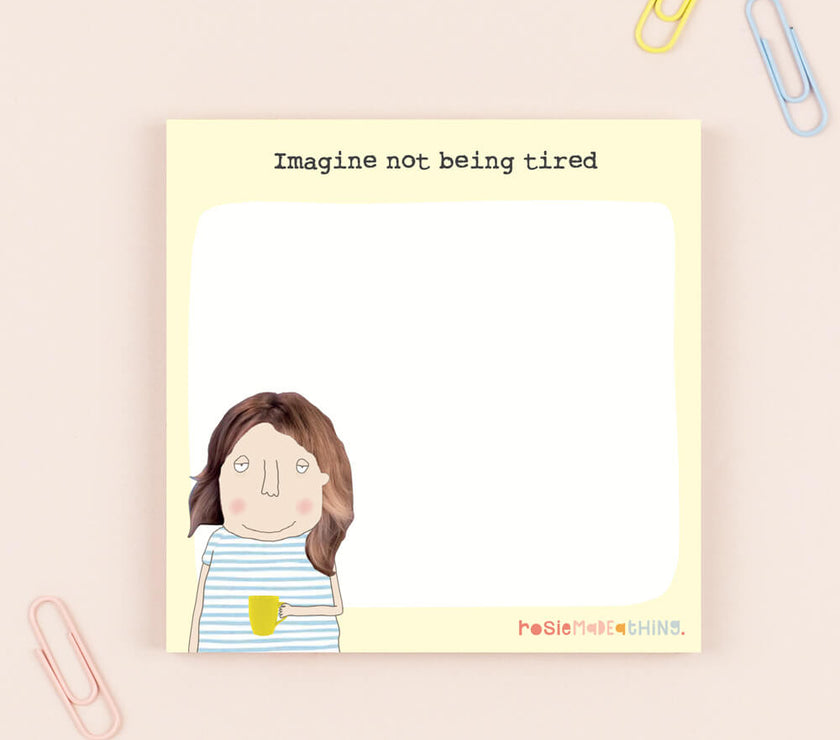 Mini Jot Pad Not Tired
